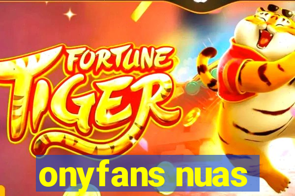 onyfans nuas